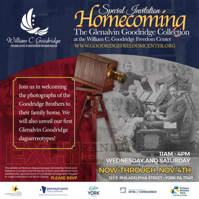 Goodridge Freedom Center and Underground Railroad, Homecoming The Glenavin Goodridge Collection, York PA History, Explore York, Crispus Attucks York, Sites of Conscience, Pennsylvania Council of the Arts, National Underground Railroad Network to Freedom
