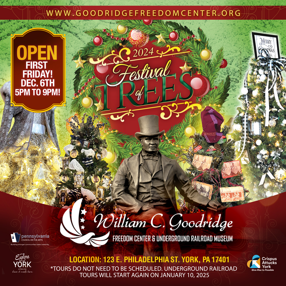 Goodridge Freedom Center 2024 Festival of Trees Events, Explore York Holiday Season